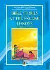 Bible Stories at the English Lessons. Біблійні оповідання на уроках англійської мови.